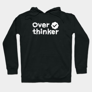 verified Over thinker (white) Hoodie